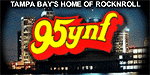 TAMPA BAY'S HOME OF ROCKNROLL....95YNF